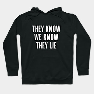 They Know Hoodie